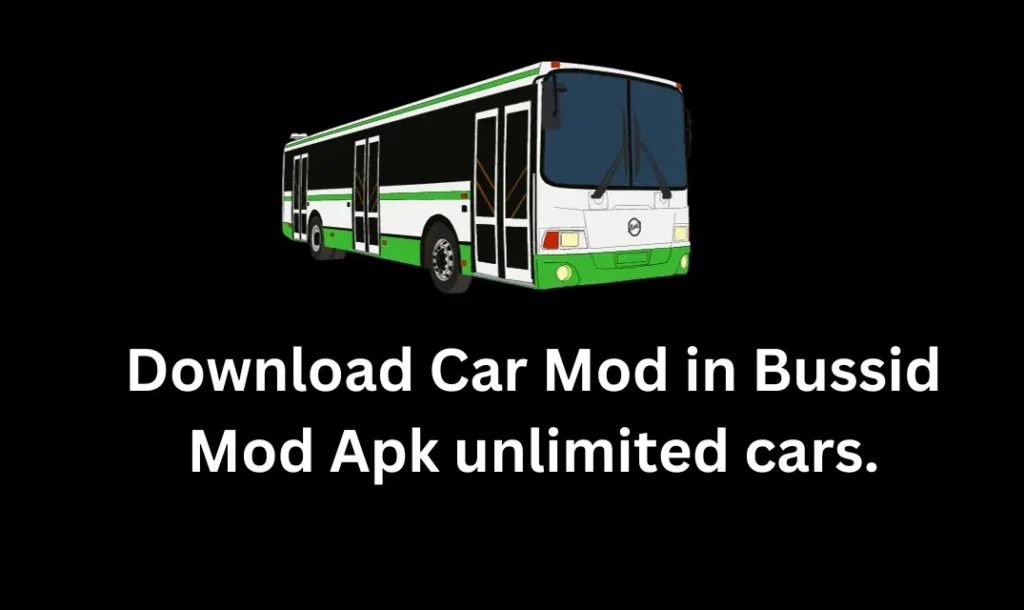 Download Car Mod in Bussid Mod Apk unlimited cars.